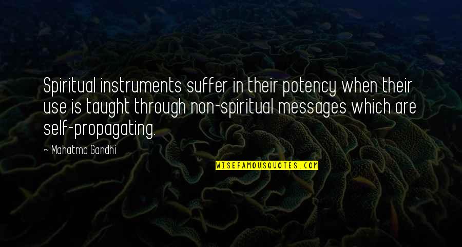 Chubby Instagram Quotes By Mahatma Gandhi: Spiritual instruments suffer in their potency when their Chubby Instagram Quotes By Mahatma Gandhi: Spiritual instruments suffer in their potency when their
