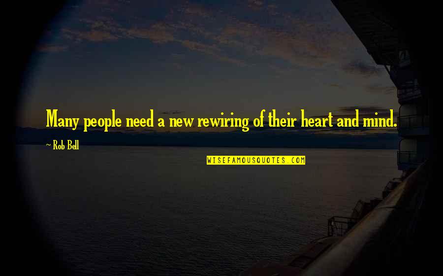 Chubby Instagram Quotes By Rob Bell: Many people need a new rewiring of their