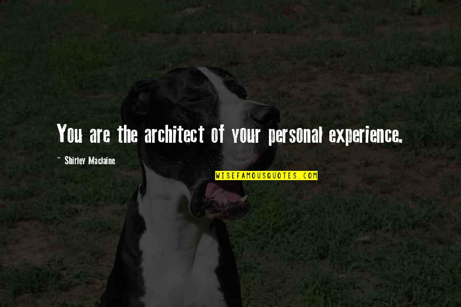 Chuckie Doll Svg Quotes By Shirley Maclaine: You are the architect of your personal experience. Chuckie Doll Svg Quotes By Shirley Maclaine: You are the architect of your personal experience.