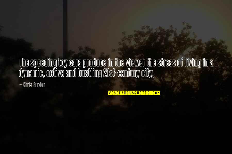 Chuni Quotes By Chris Burden: The speeding toy cars produce in the viewer Chuni Quotes By Chris Burden: The speeding toy cars produce in the viewer