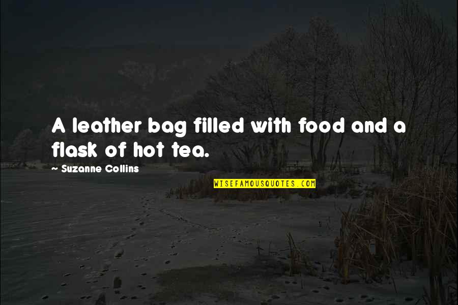 Chuorinkan Quotes By Suzanne Collins: A leather bag filled with food and a Chuorinkan Quotes By Suzanne Collins: A leather bag filled with food and a