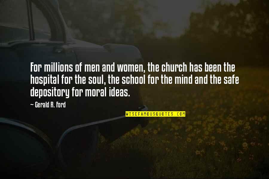 Church And Women Quotes By Gerald R. Ford: For millions of men and women, the church