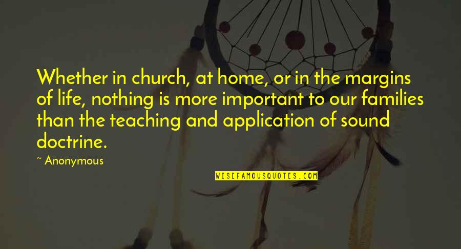Church Home Quotes By Anonymous: Whether in church, at home, or in the