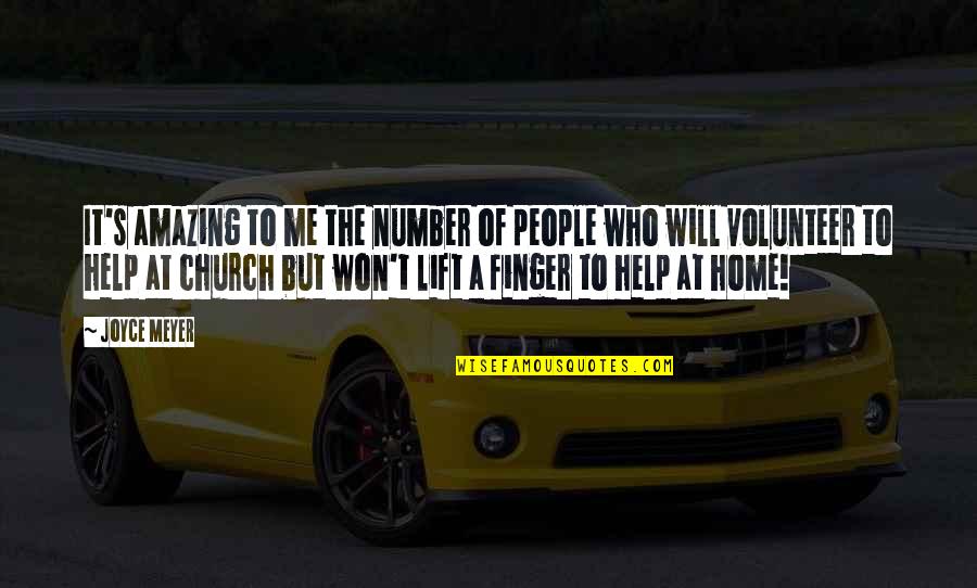 Church Home Quotes By Joyce Meyer: It's amazing to me the number of people