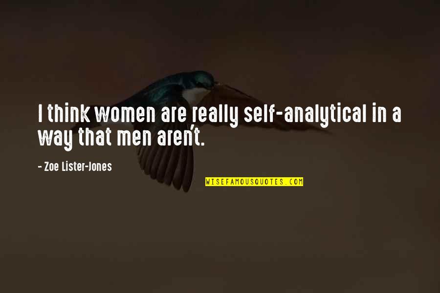 Church Invite Quotes By Zoe Lister-Jones: I think women are really self-analytical in a