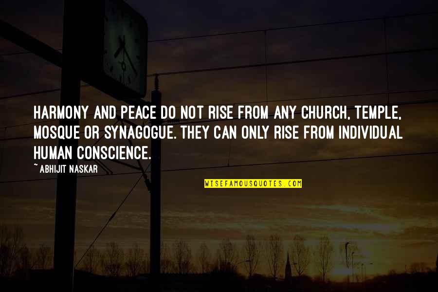 Church Quotes And Quotes By Abhijit Naskar: Harmony and Peace do not rise from any