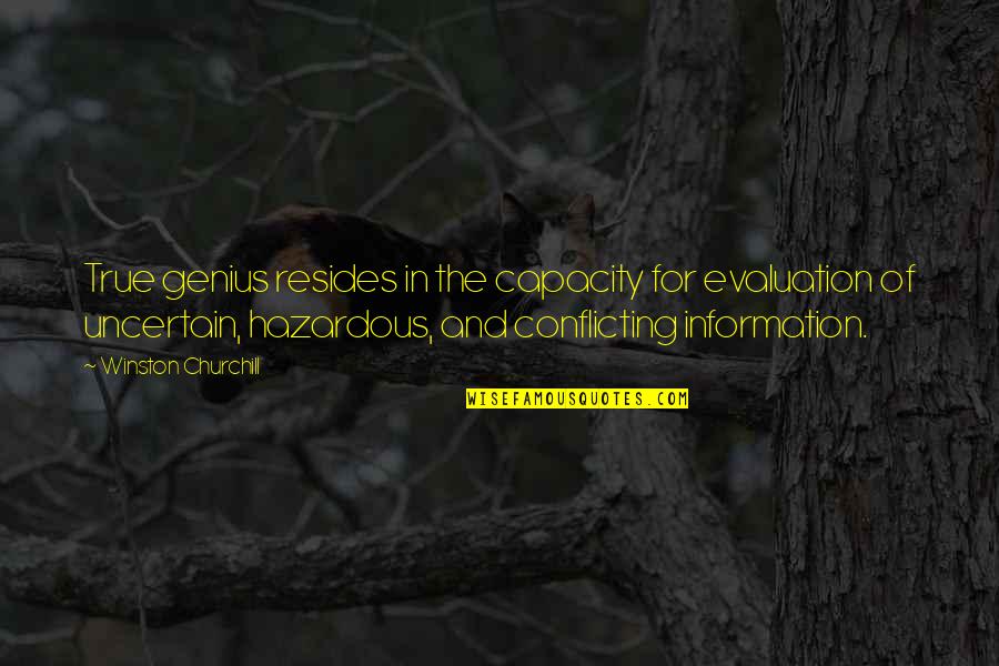 Churchill Quotes By Winston Churchill: True genius resides in the capacity for evaluation Churchill Quotes By Winston Churchill: True genius resides in the capacity for evaluation