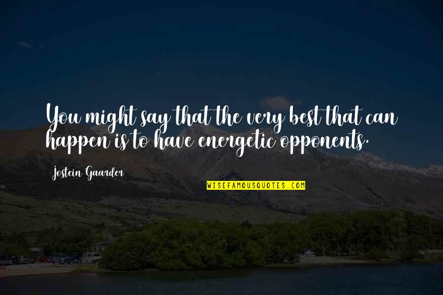 Chvilky Online Quotes By Jostein Gaarder: You might say that the very best that