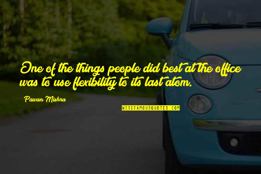 Ciccioni Miami Quotes By Pawan Mishra: One of the things people did best at