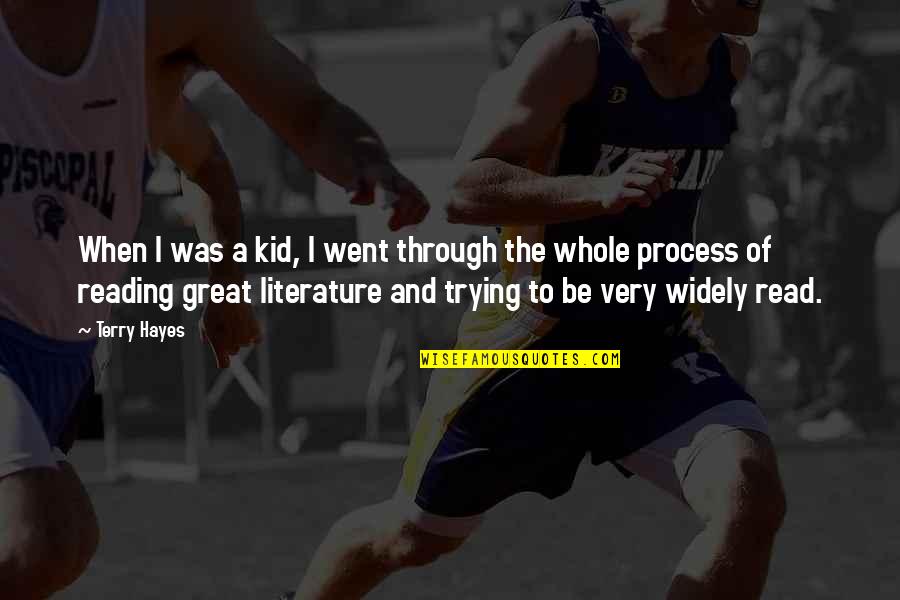 Cicek Acar Quotes By Terry Hayes: When I was a kid, I went through Cicek Acar Quotes By Terry Hayes: When I was a kid, I went through