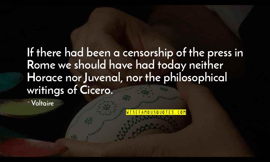 Cicero Rome Quotes By Voltaire: If there had been a censorship of the