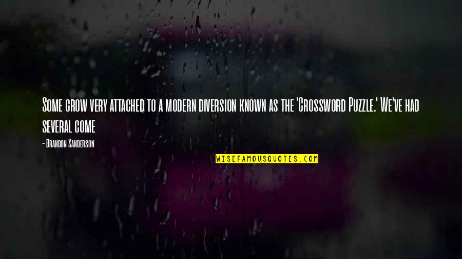 Cicherillo Quotes By Brandon Sanderson: Some grow very attached to a modern diversion