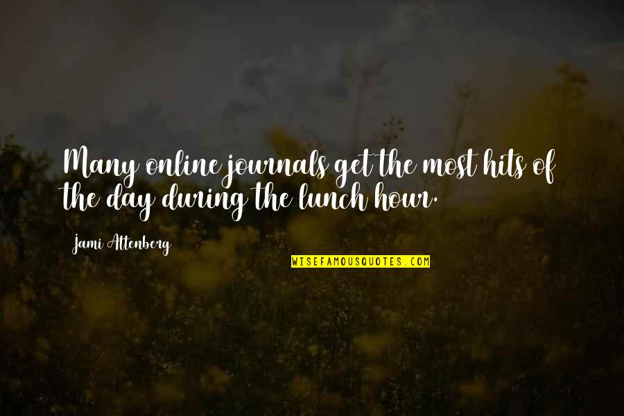 Ciencias Fisicas Quotes By Jami Attenberg: Many online journals get the most hits of