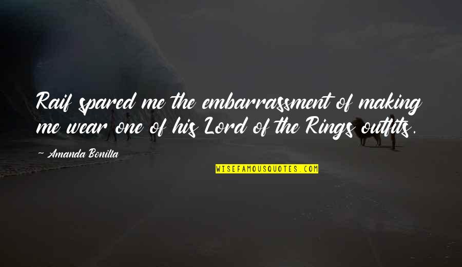 Ciera Quotes By Amanda Bonilla: Raif spared me the embarrassment of making me Ciera Quotes By Amanda Bonilla: Raif spared me the embarrassment of making me