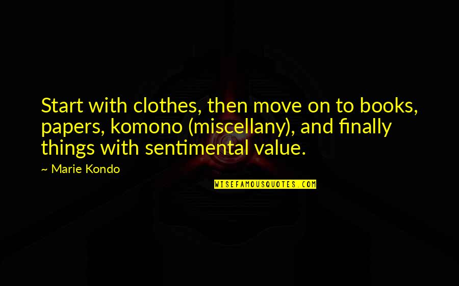 Ciftlik Quotes By Marie Kondo: Start with clothes, then move on to books,