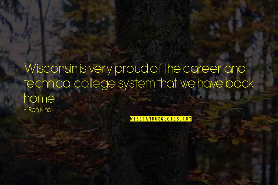Cigareta Retka Quotes By Ron Kind: Wisconsin is very proud of the career and Cigareta Retka Quotes By Ron Kind: Wisconsin is very proud of the career and