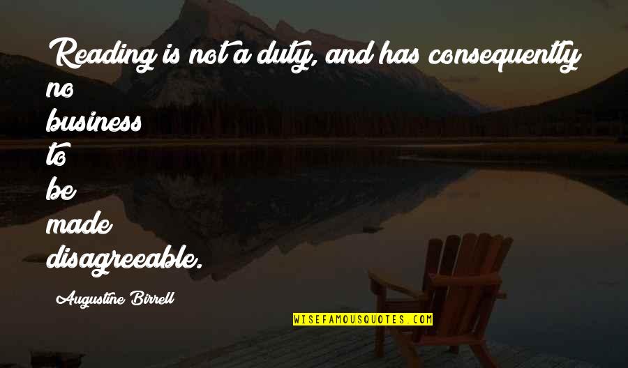 Cigarettes And Life Quotes By Augustine Birrell: Reading is not a duty, and has consequently