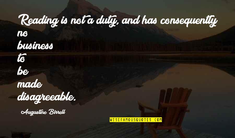 Cigarettes And Life Quotes By Augustine Birrell: Reading is not a duty, and has consequently Cigarettes And Life Quotes By Augustine Birrell: Reading is not a duty, and has consequently