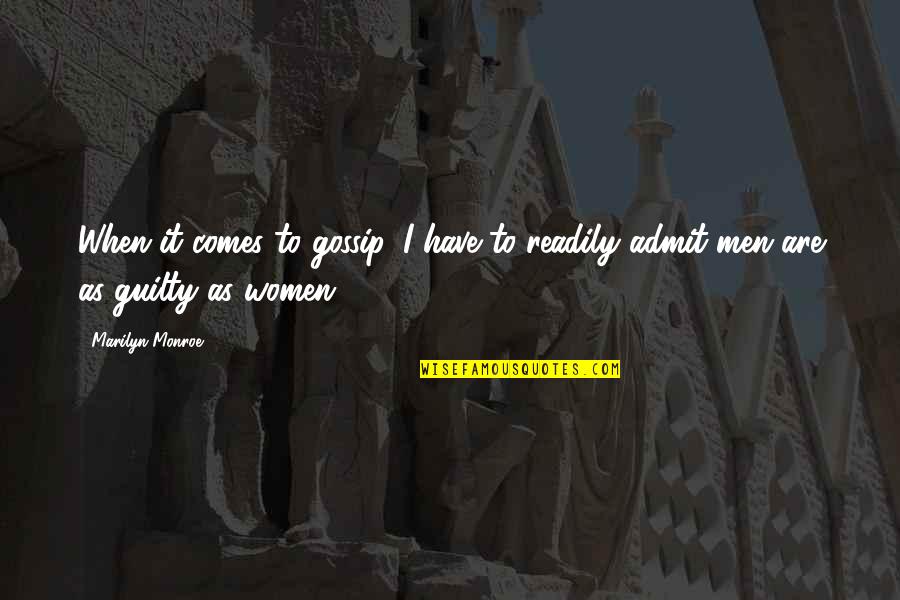 Cijeli Broj Quotes By Marilyn Monroe: When it comes to gossip, I have to