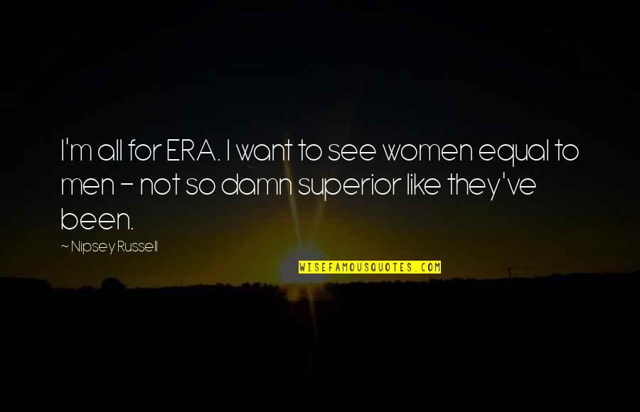 Cimetidine Quotes By Nipsey Russell: I'm all for ERA. I want to see Cimetidine Quotes By Nipsey Russell: I'm all for ERA. I want to see