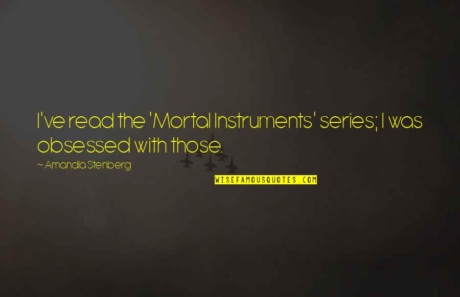 Cincinnati Bengal Quotes By Amandla Stenberg: I've read the 'Mortal Instruments' series; I was