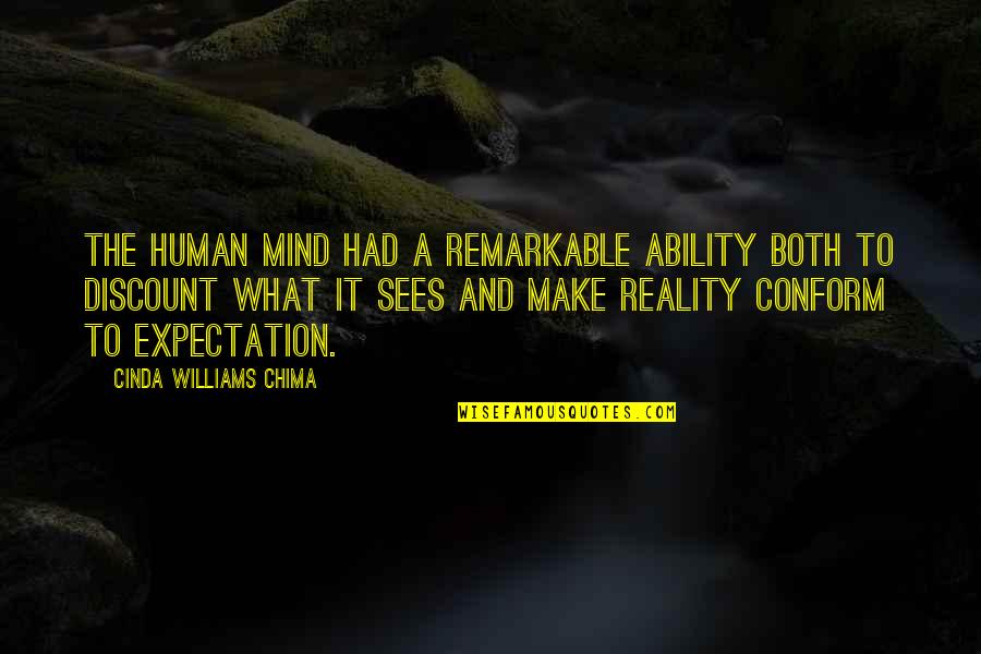 Cinda Quotes By Cinda Williams Chima: The human mind had a remarkable ability both