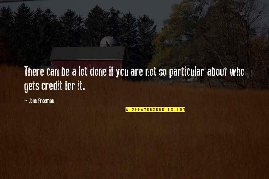Cinderella Midnight Quotes By John Freeman: There can be a lot done if you
