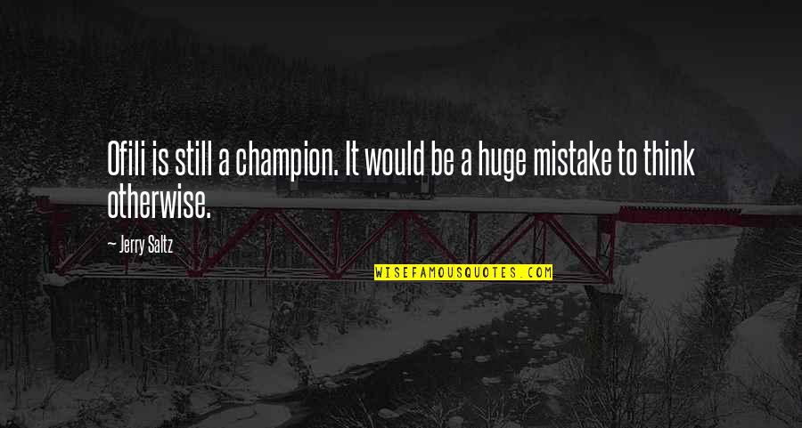 Cindric Nascar Quotes By Jerry Saltz: Ofili is still a champion. It would be