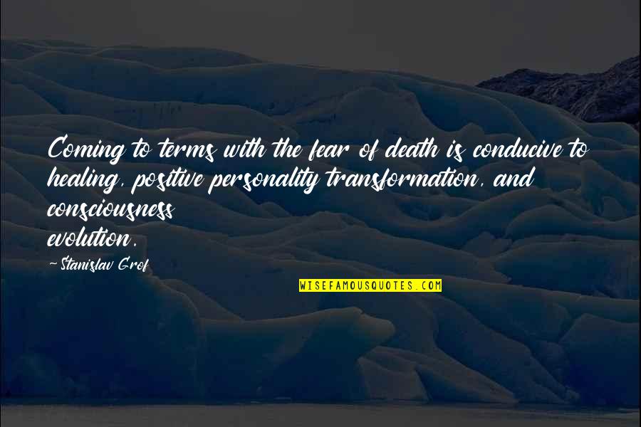 Cindy Gulla Quotes By Stanislav Grof: Coming to terms with the fear of death