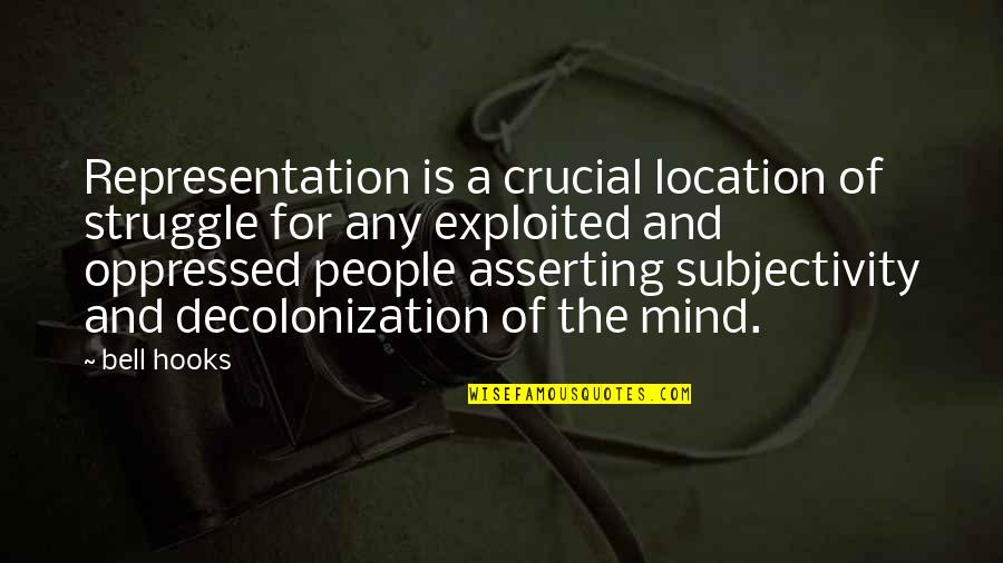 Cinsel Hikayeler Quotes By Bell Hooks: Representation is a crucial location of struggle for