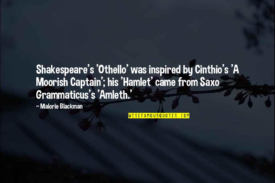 Cinthio's Quotes By Malorie Blackman: Shakespeare's 'Othello' was inspired by Cinthio's 'A Moorish