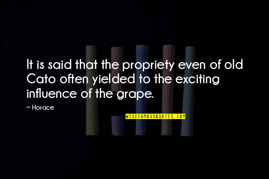 Cipla Quotes By Horace: It is said that the propriety even of