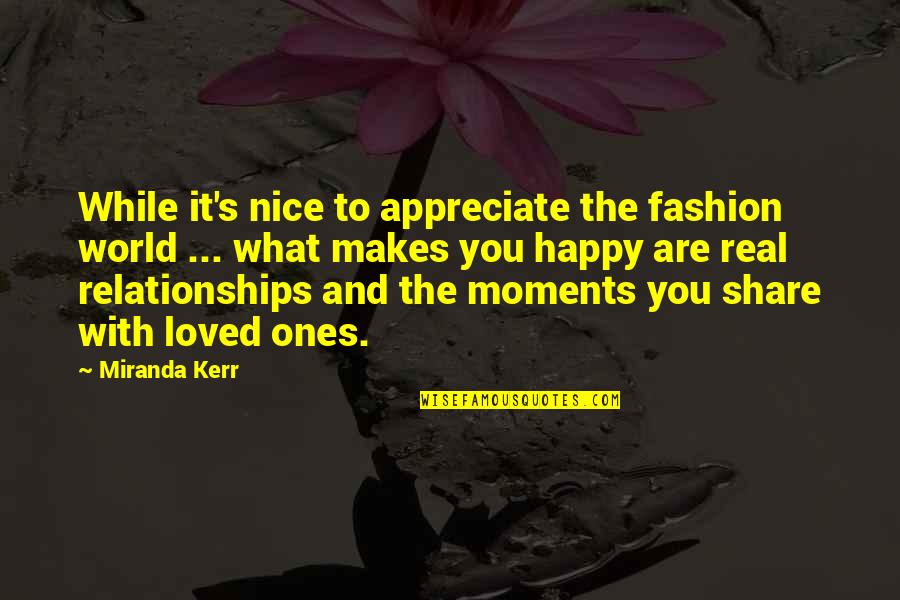 Cipreste Mediterranico Quotes By Miranda Kerr: While it's nice to appreciate the fashion world