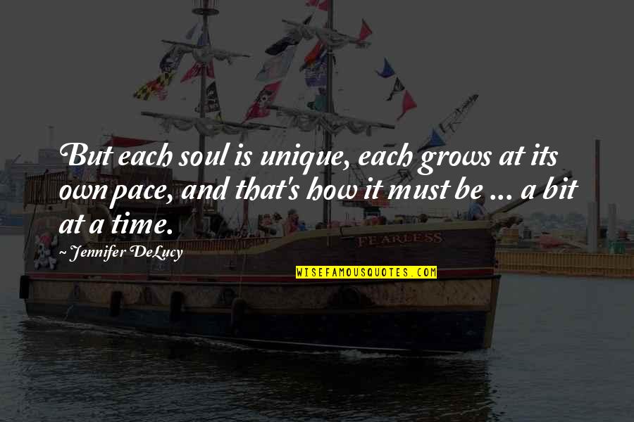 Circle Time Quotes By Jennifer DeLucy: But each soul is unique, each grows at
