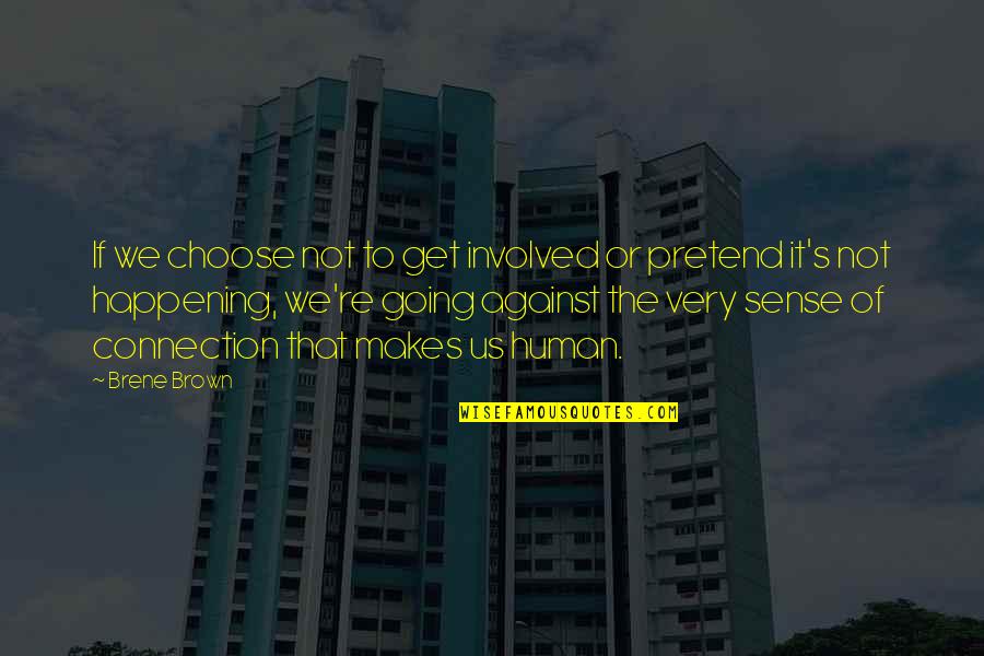 Circulates Crossword Quotes By Brene Brown: If we choose not to get involved or Circulates Crossword Quotes By Brene Brown: If we choose not to get involved or