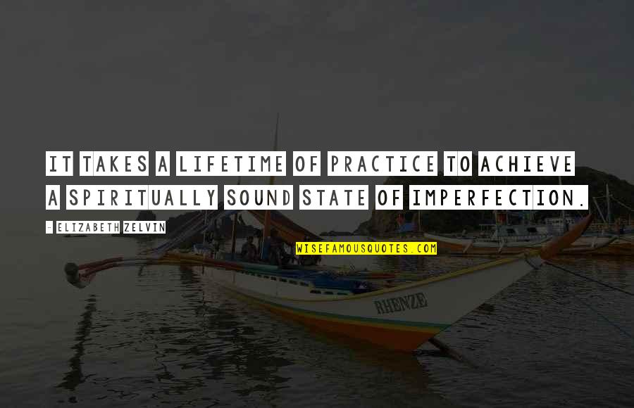 Circumlocutions In Aphasia Quotes By Elizabeth Zelvin: It takes a lifetime of practice to achieve