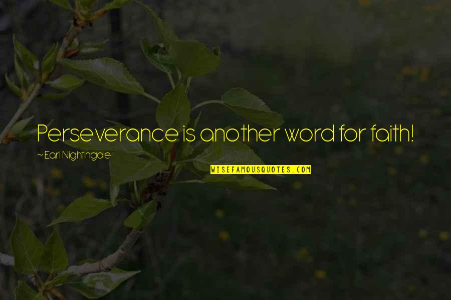 Circus Elephant Quotes By Earl Nightingale: Perseverance is another word for faith! Circus Elephant Quotes By Earl Nightingale: Perseverance is another word for faith!