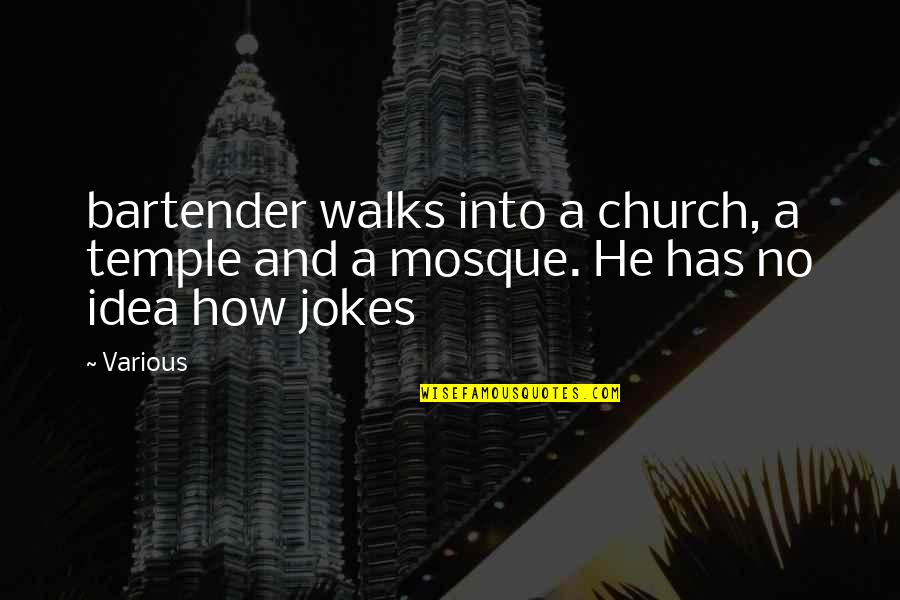 Cirios Definicion Quotes By Various: bartender walks into a church, a temple and