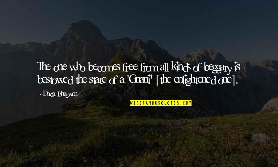 Ciro Blazevic Quotes By Dada Bhagwan: The one who becomes free from all kinds Ciro Blazevic Quotes By Dada Bhagwan: The one who becomes free from all kinds