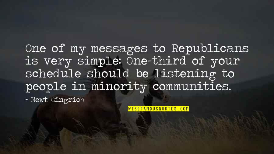 Cisnormative Quotes By Newt Gingrich: One of my messages to Republicans is very