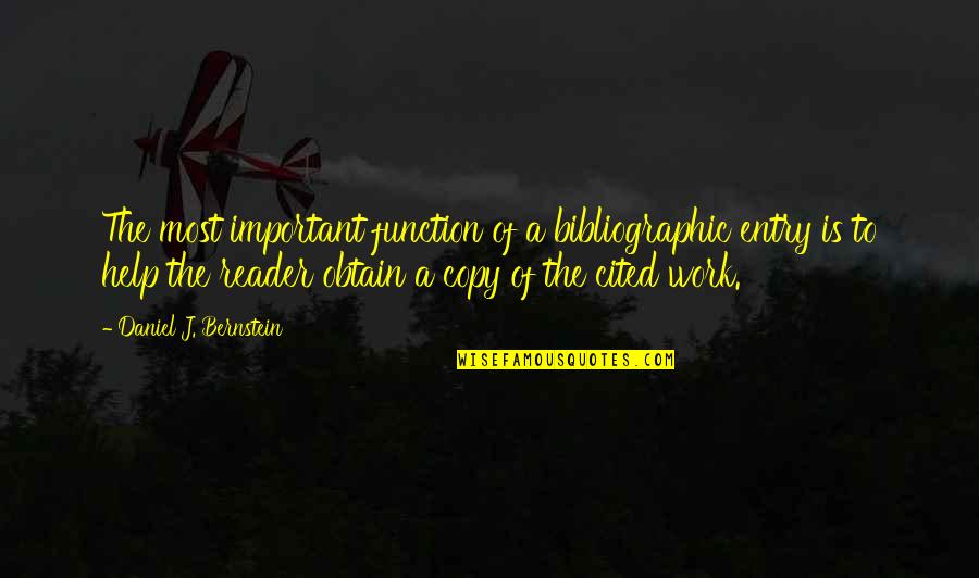 Cited Quotes By Daniel J. Bernstein: The most important function of a bibliographic entry Cited Quotes By Daniel J. Bernstein: The most important function of a bibliographic entry