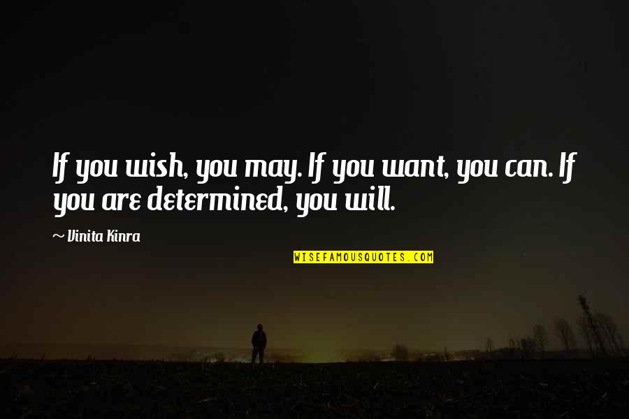 Citing A Website Quote Quotes By Vinita Kinra: If you wish, you may. If you want,