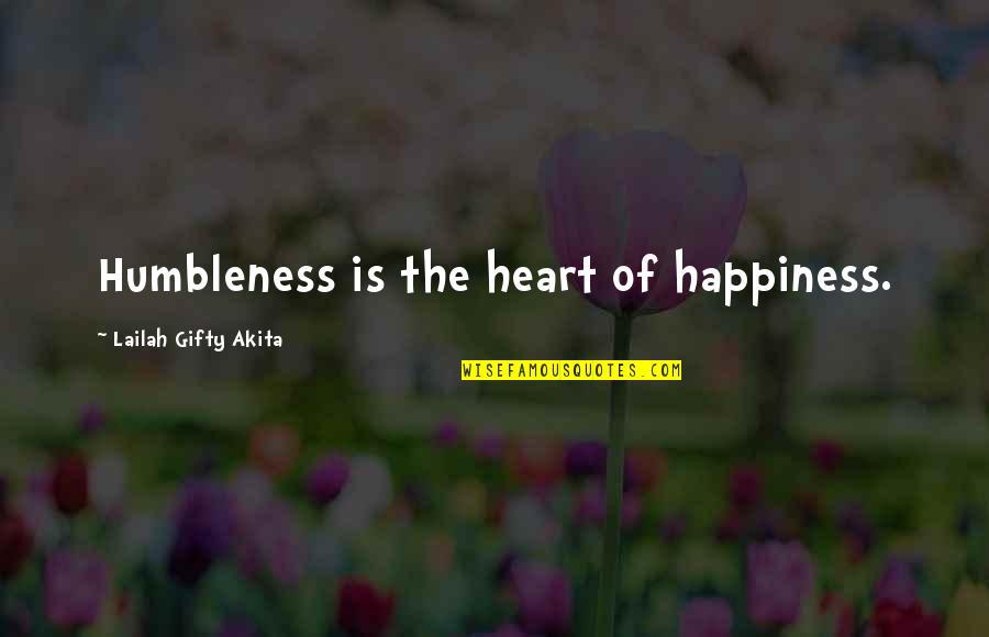 Citing Website Quotes By Lailah Gifty Akita: Humbleness is the heart of happiness.