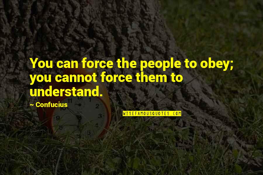 Citizens Homeowners Insurance Quote Quotes By Confucius: You can force the people to obey; you