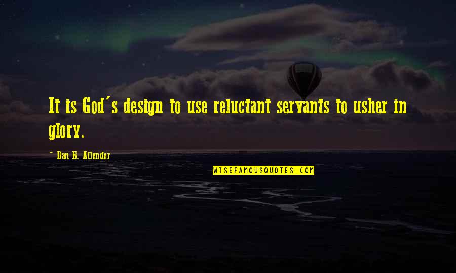 Citizens Insurance Quotes By Dan B. Allender: It is God's design to use reluctant servants