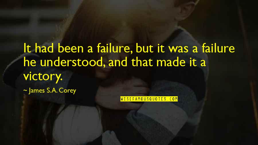 Citrin Quotes By James S.A. Corey: It had been a failure, but it was