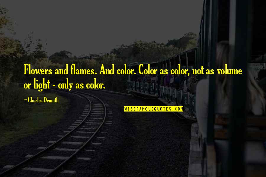 Citrine Stone Quotes By Charles Demuth: Flowers and flames. And color. Color as color, Citrine Stone Quotes By Charles Demuth: Flowers and flames. And color. Color as color,