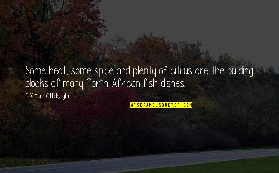 Citrus Quotes By Yotam Ottolenghi: Some heat, some spice and plenty of citrus Citrus Quotes By Yotam Ottolenghi: Some heat, some spice and plenty of citrus