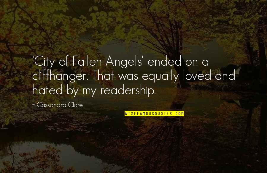 City Of Angels Quotes By Cassandra Clare: 'City of Fallen Angels' ended on a cliffhanger.