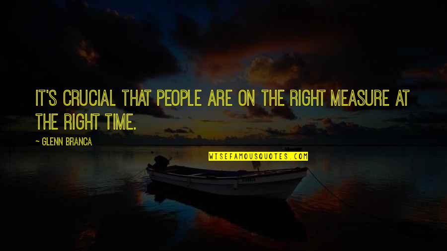 City Of Ember Doon Quotes By Glenn Branca: It's crucial that people are on the right